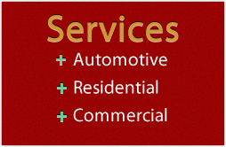 Services: automotive, Residential, Commercial